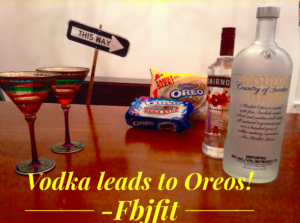 vodka leads to Oreos